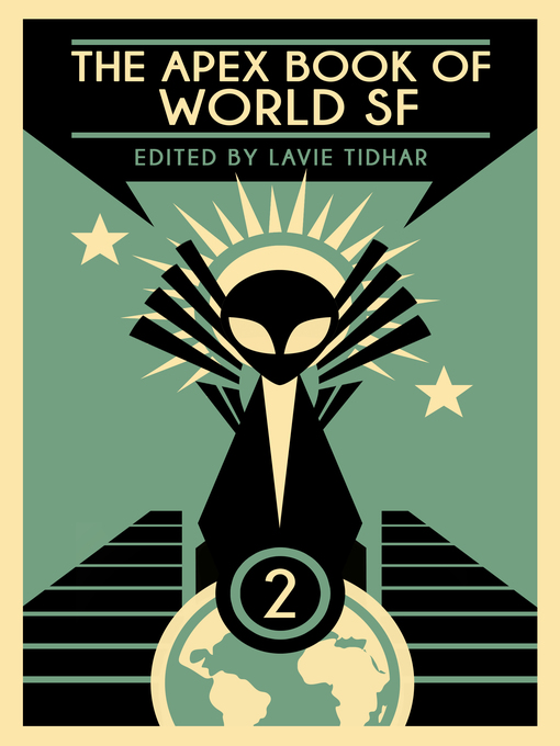Title details for The Apex Book of World SF by Lavie Tidhar - Available